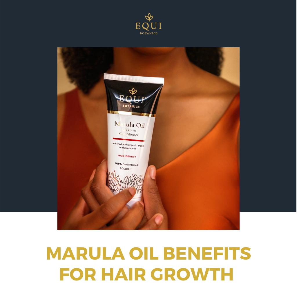Marula Oil Benefits for Hair Growth