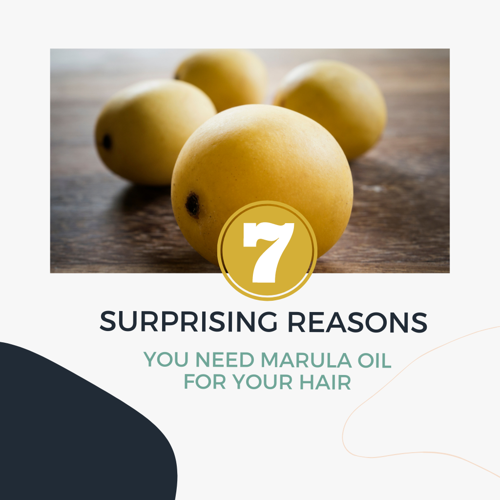 7 Surprising Reasons You Need Marula Oil For Your Hair