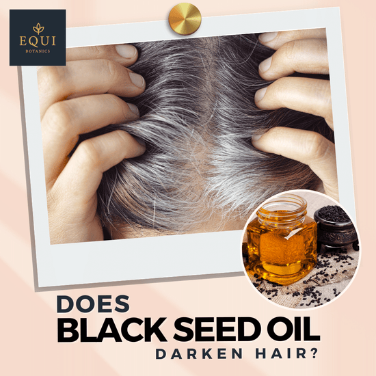 Does Black Seed Oil Darken Hair?