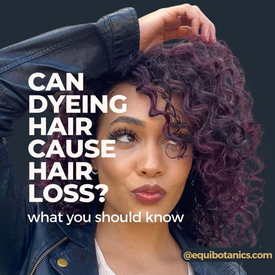 can dyeing cause hair loss