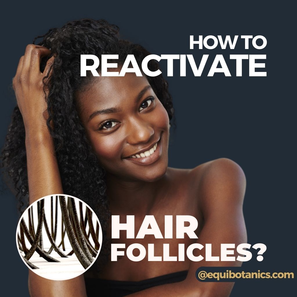 how to reactivate hair follicles