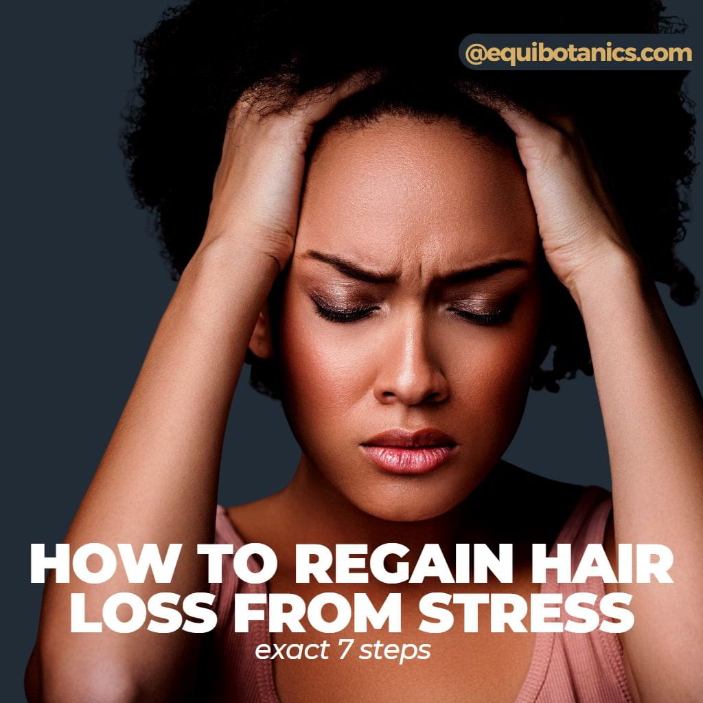 How to Regain Hair Loss from Stress | Exact 7 Steps