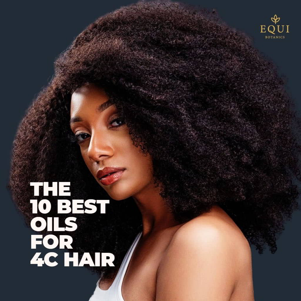 the 10 best oils for 4C hair